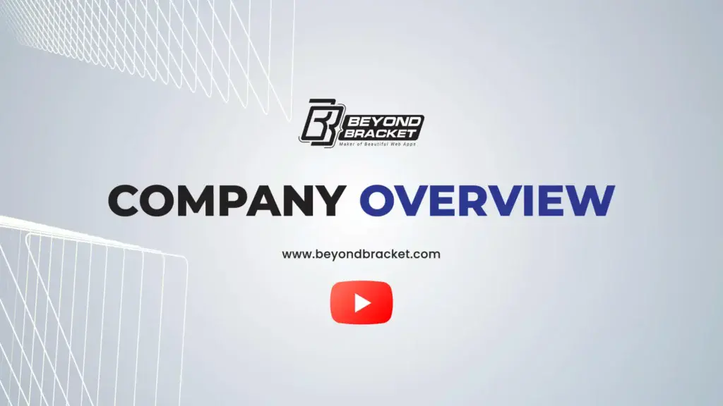 Company Overview - Beyond Bracket Ltd